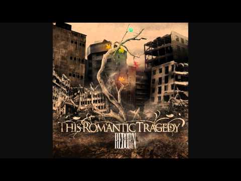 This Romantic Tragedy - Reborn[New Song][HD]