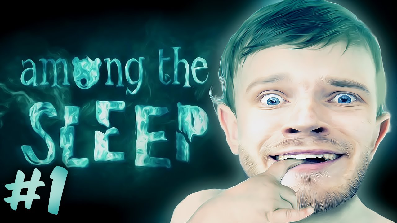 baby-horror-among-the-sleep-part-1-gameplay-walkthrough-playthrough-youtube