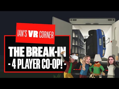 The Break-In VR Gameplay ft. @dicebreaker - HEIST ON LIFE! - Ian's VR Corner