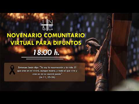 Novenario Virtual por los Difuntos, 3 de  Agosto de 2026, 18:00 h.