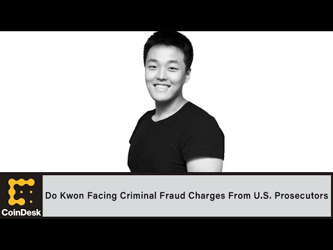 Do Kwon Facing Criminal Fraud Charges From U.S. Prosecutors