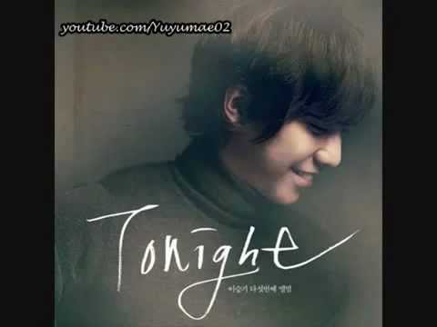 Lee Seung Gi - 02 Tonight.flv