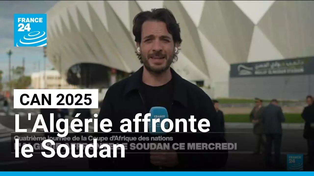 CAN 2025 au Maroc : l'Algérie affronte le Soudan ce mercredi • FRANCE 24