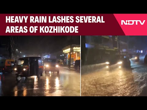 Kerala Rain News | Heavy Rain Lashes Several Areas Of Kerala's Kozhikode