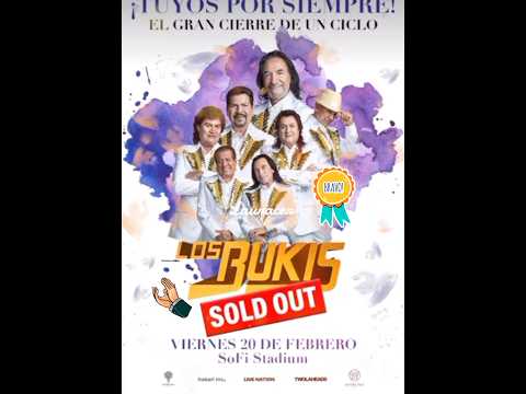 Los Bukis Soldout Sofi Stadium 2026