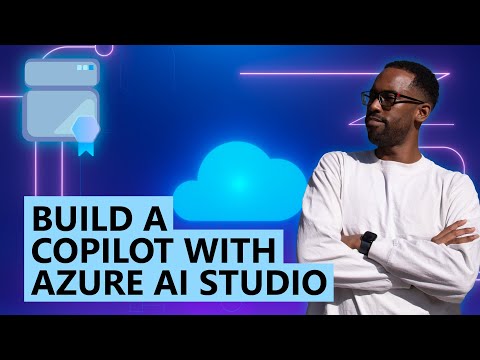 Build a Copilot with Azure AI Studio