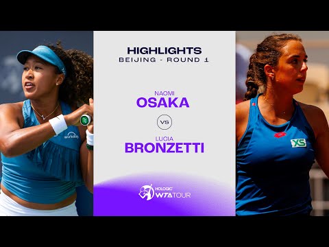 Naomi Osaka vs. Lucia Bronzetti | 2024 Beijing Round 1 | WTA Match Highlights