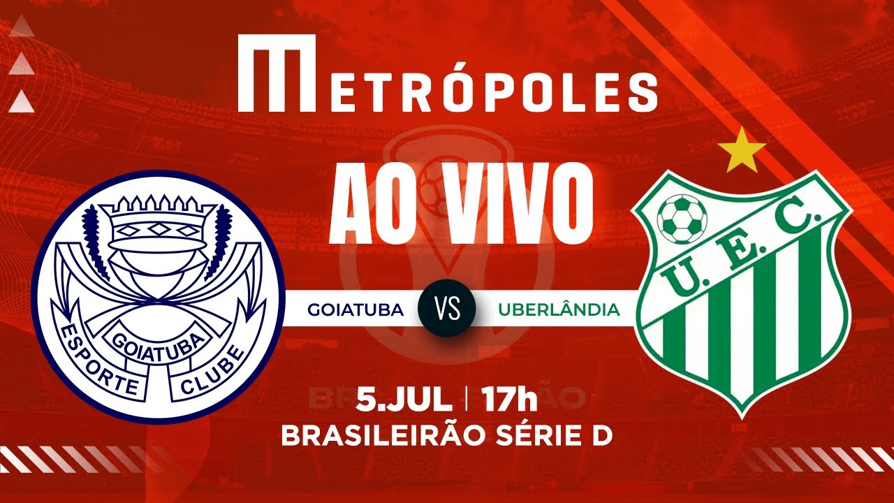 SÉRIE D AO VIVO COM IMAGENS GOIATUBA GO X UBERLÂNDIA MG   572025