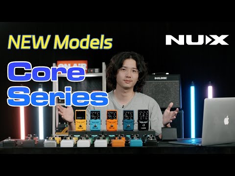 What's NEW in the NUX CORE SERIES? Check out these 5 new pedals!