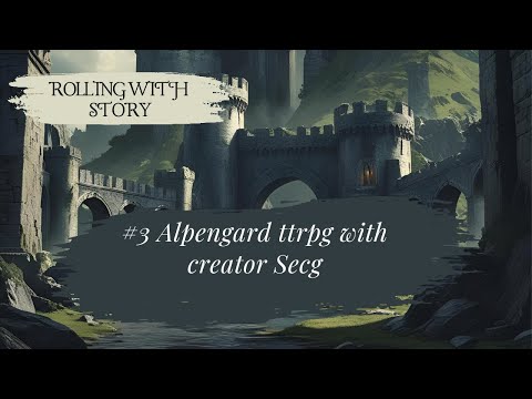 #4 Alpengard TTRPG with Creator Secg