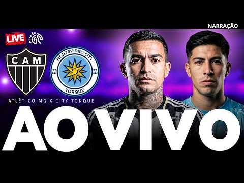 🔴 ATLÉTICO-MG X CITY TORQUE | AO VIVO | COPA SUL-AMERICANA | JOGO AO VIVO COM IMAGENS DA ARENA MRV