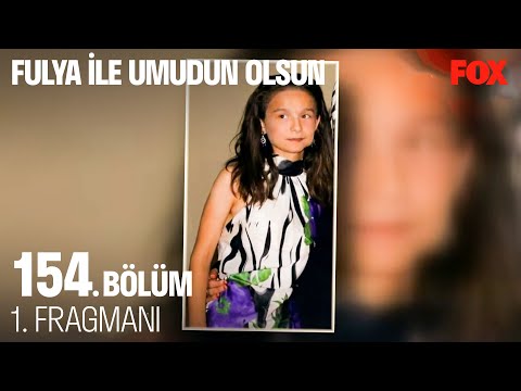 Fulya İle Umudun Olsun 154. Bölüm 1. Fragmanı @Fulya İle Umudun Olsun