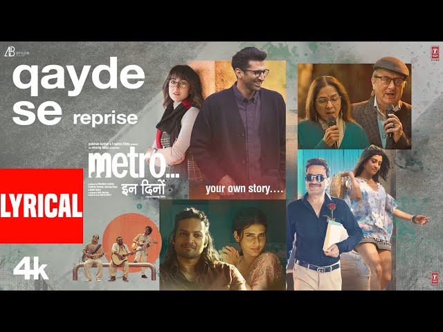 Qayde Se - Reprise (Lyrics) | Shilpa Rao | Metro…In Dino | Pritam | Amitabh B | Bhushan Kumar