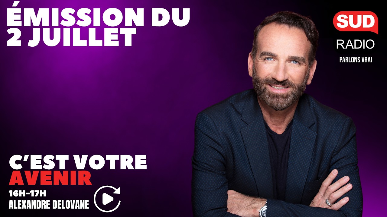 C'est Votre Avenir - Émission du 2 juillet