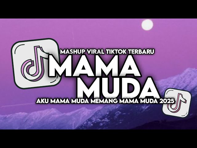 DJ MAMA MUDA SLOW VIRAL TIKTOK FULL SONG MAMAN FVNDY Ft. AKBAR CHALAY 2025