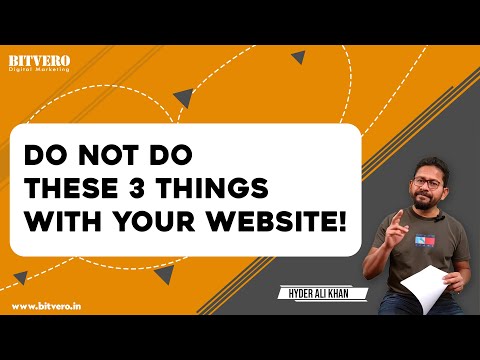 Do not do these 3 things with your website!