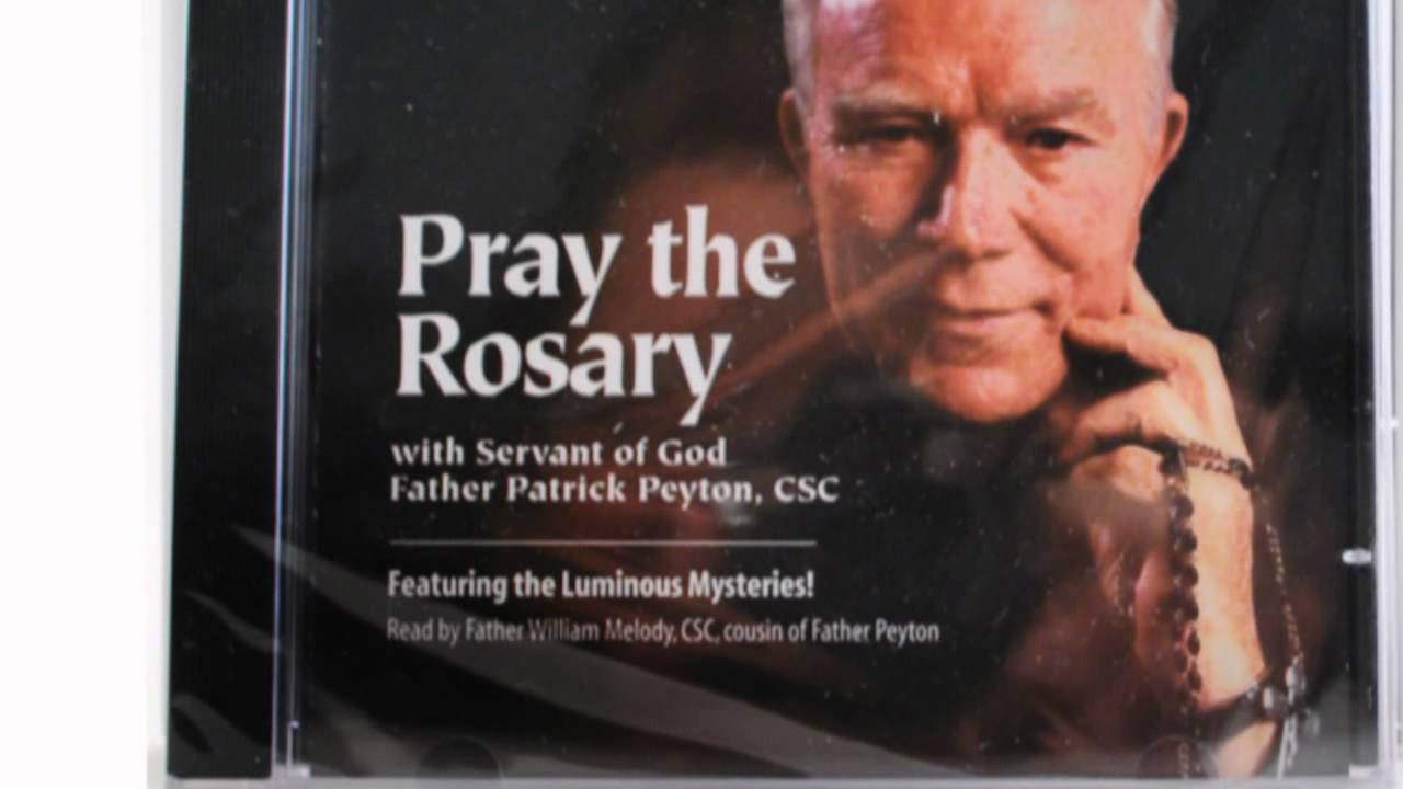 Pray the Rosary with Father Peyton CD - YouTube