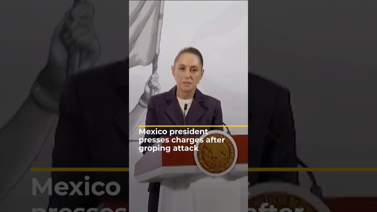 Mexican President presses charges after public groping attack | AJ shorts
