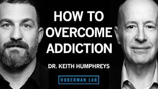 Thumbnail for the video "How to Overcome Addiction to Substances or Behaviors | Dr. Keith Humphreys" from Andrew Huberman