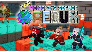 NEW WORLD. NEW ME. | NEW! HOLOSTARS SERVER RE:DUX【MINECRAFT】