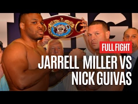 JARRELL MILLER VS NICK GUIVAS FULL FIGHT