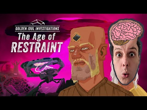Golden Idol Investigations - The Age of Restraint 3