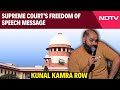 Kunal Kamra | Amid Row Over Kunal Kamra Joke, Supreme Courts Freedom Of Speech Message