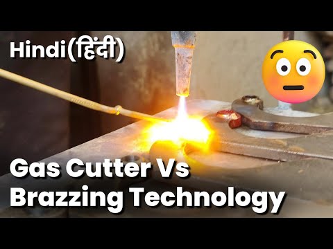 Gas Cutter Vs Brazing Technology | Brazing full Process | Brazing kese karte hai | Brazing at Home