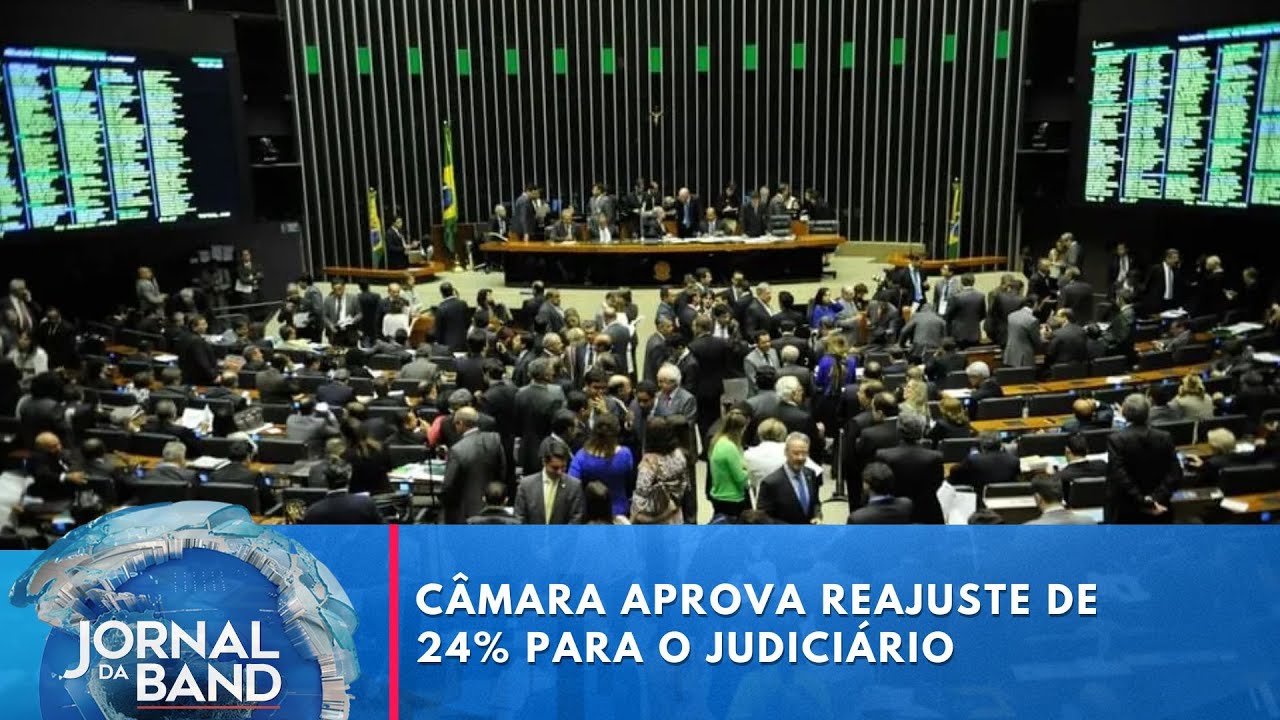 Câmara aprova reajuste de 24 para o Judiciário