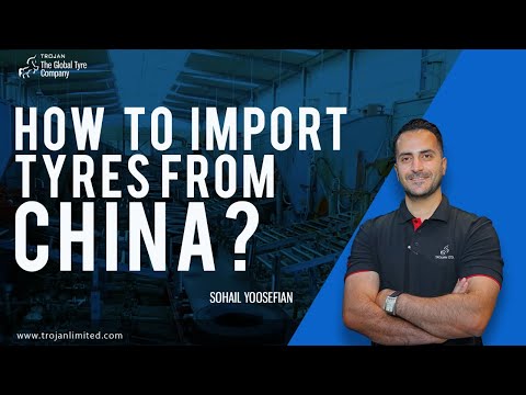 Sohail Yoosefian briefing how to import Tyres from China