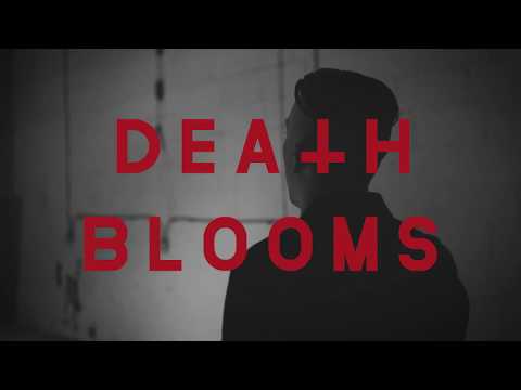 DEATH BLOOMS - SICK