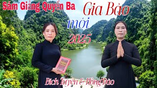 Sám Giảng Quyển Ba (Gia Bảo) mới 2025 rất mùi (Bích Tuyền & Hồng Đào)