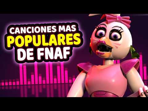 Las 100 CANCIONES más FAMOSAS de FIVE NIGHTS at FREDDYS