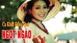 Nhạc Quê Hương Hay Nhất - LK Khúc Hát Sông Quê, Yêu Câu Hò Ví Dăm | Ca Khúc Đồng Quê Ngọt Ngào Nhất