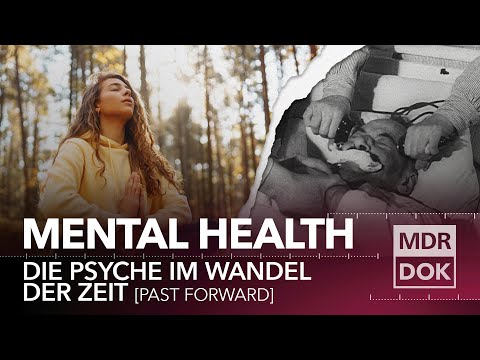 Mental Health - Ist das Tabu Geschichte? | Past Forward | MDR DOK