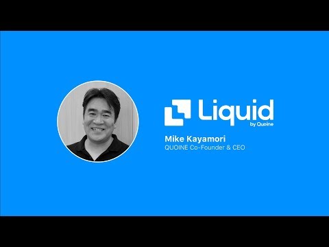 Liquid Launch message from Quoine CEO Mike Kayamori