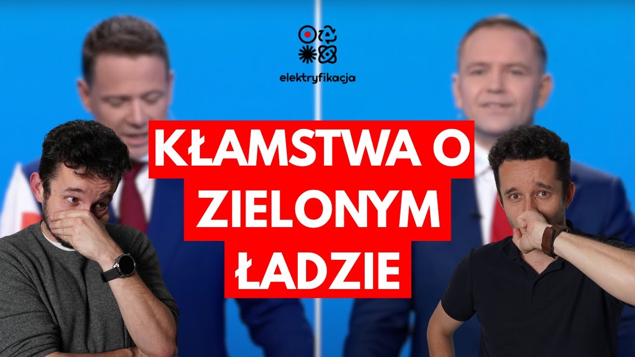 Kampanijne kłamstwa o Zielonym Ładzie
