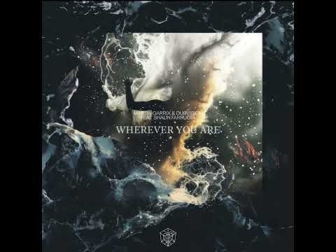 Martin Garrix & DubVision feat. Shaun Farrugia - Wherever You Are [Full Version]