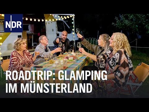 Tietjen campt - der Roadtrip - Glamping im Münsterland | Tietjen campt | NDR Doku