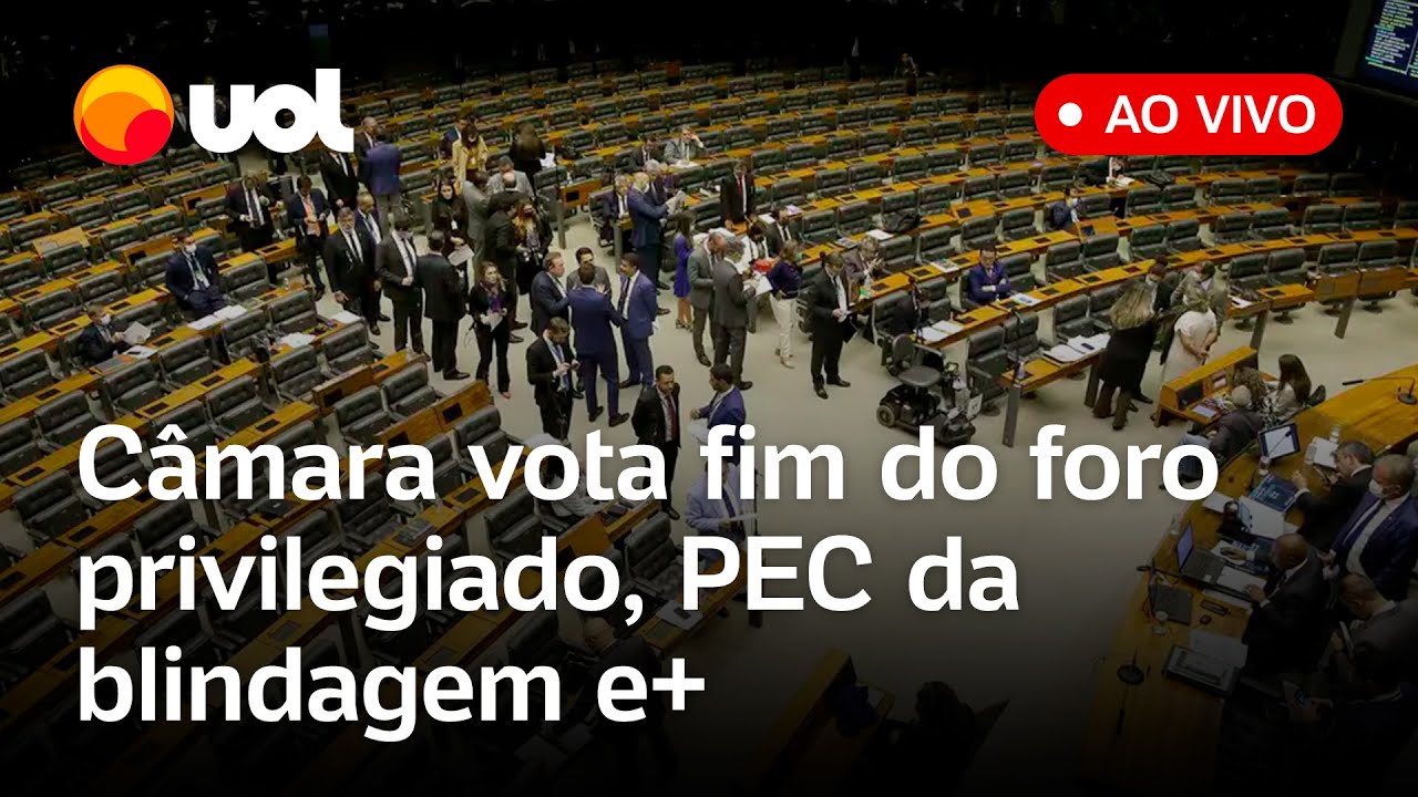 Câmara vota fim do foro privilegiado e PEC que protege parlamentares de ações judiciais; assista