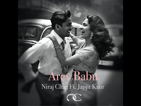 Niraj Chag - Arey Babu