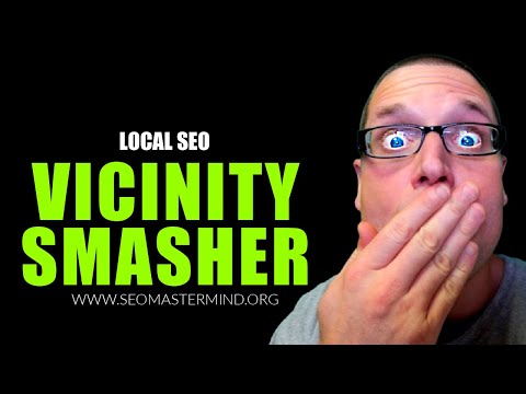 Local SEO Google My Business-VACINITY SMASHER for Higher Rankings