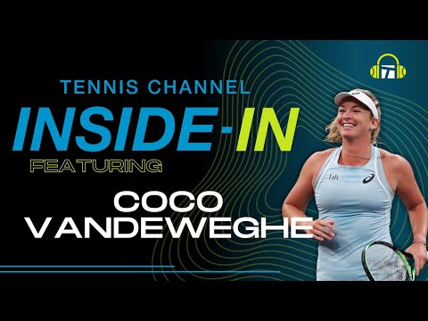 CoCo Vandeweghe's Tennis Odyssey and Blossoming Commentary Career | Inside-In Podcast