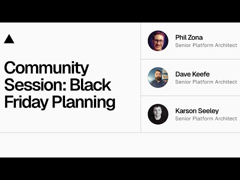 Community Session: Black Friday Readiness Planning