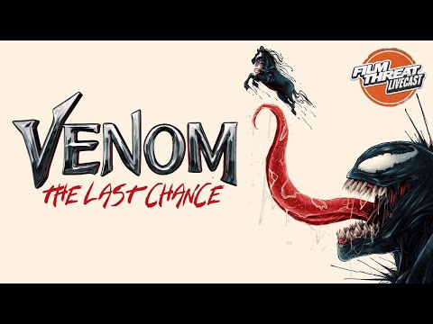 VENOM: THE LAST DANCE DELIVERS! | Film Threat Livecast