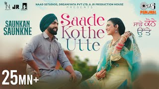 Saade Kothe Utte - Ammy Virk, Nimrat Khaira ft Desi Crew (Saunkan Saunkne) | Punjabi Song