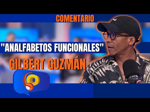 "Analfabetos funcionales y el sistema educativo" Comentario de Gilbert Guzmán | La Opción Radio