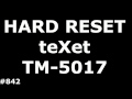 Сброс настроек TEXET TM-5017 Quartz (Hard Reset teXet TM-5017)