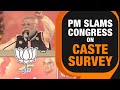 PM Modi Slams Cong’s Stand On Caste Survey | Jitni Abadi, Utna Haq? | Bastar, Chhattisgarh | News9