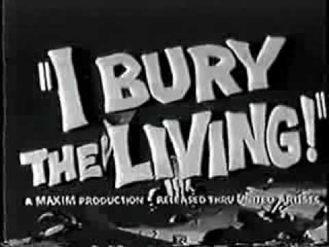I Bury the Living'